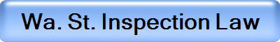Wa. St. Inspection Law